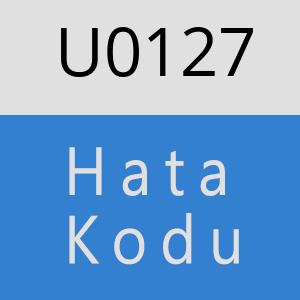 U0127 hatasi