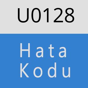 U0128 hatasi