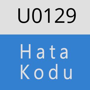 U0129 hatasi