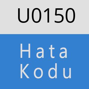 U0150 hatasi