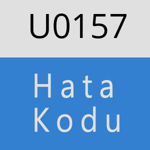 U0157 hatasi