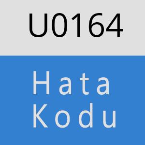 U0164 hatasi