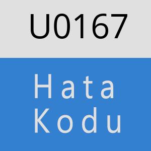 U0167 hatasi