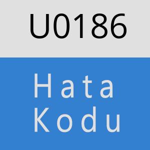 U0186 hatasi