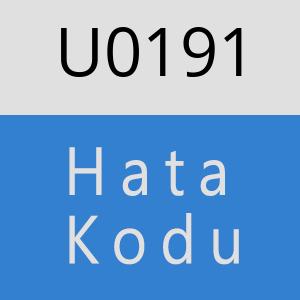 U0191 hatasi