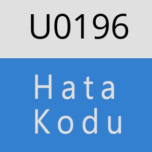 U0196 hatasi