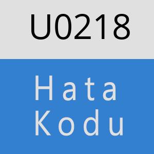 U0218 hatasi