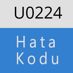 U0224 hatasi