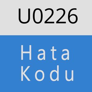 U0226 hatasi