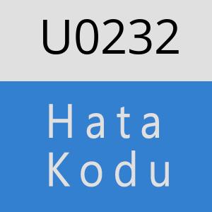 U0232 hatasi