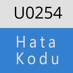 U0254 hatasi