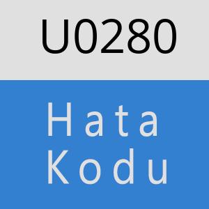 U0280 hatasi