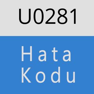 U0281 hatasi