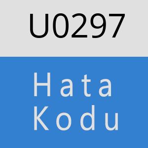 U0297 hatasi