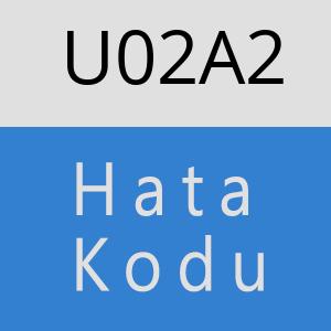 U02A2 hatasi