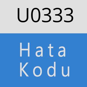 U0333 hatasi