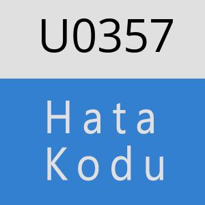 U0357 hatasi