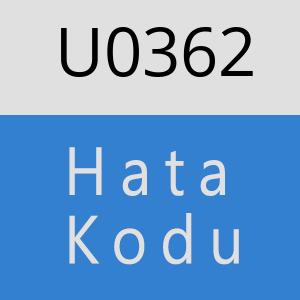 U0362 hatasi