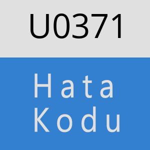 U0371 hatasi