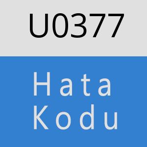 U0377 hatasi