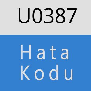 U0387 hatasi