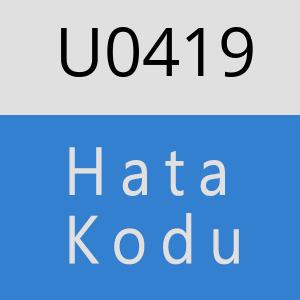 U0419 hatasi