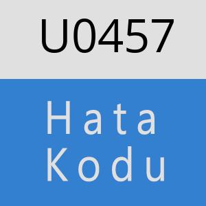 U0457 hatasi