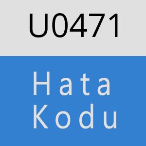 U0471 hatasi