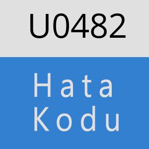 U0482 hatasi