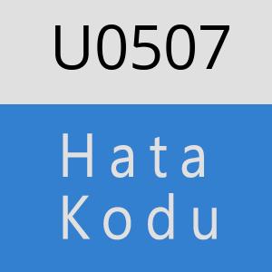 U0507 hatasi