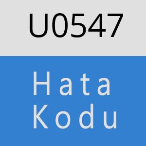 U0547 hatasi