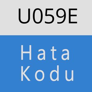 U059E hatasi