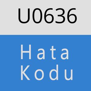 U0636 hatasi