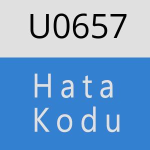 U0657 hatasi