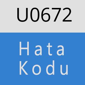 U0672 hatasi