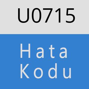 U0715 hatasi