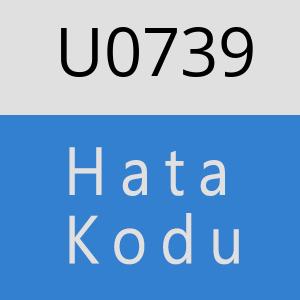 U0739 hatasi