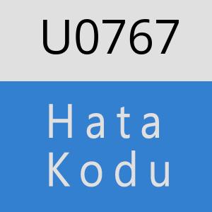 U0767 hatasi