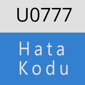 U0777 hatasi