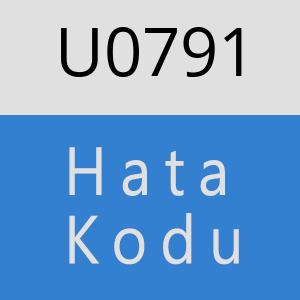 U0791 hatasi