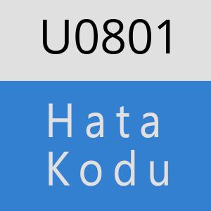 U0801 hatasi