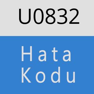 U0832 hatasi