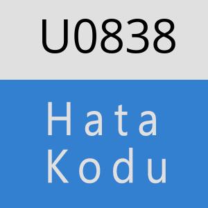 U0838 hatasi