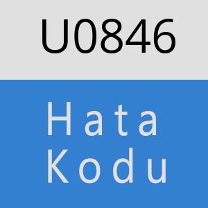 U0846 hatasi