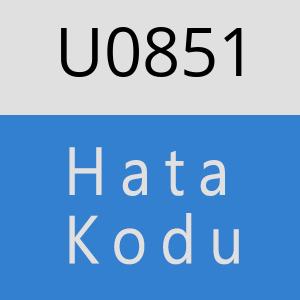 U0851 hatasi