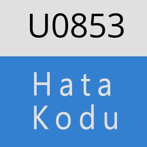 U0853 hatasi