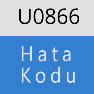 U0866 hatasi