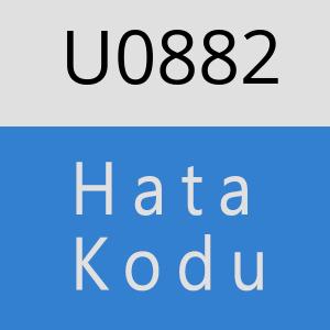 U0882 hatasi