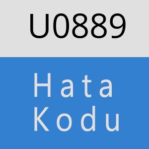 U0889 hatasi