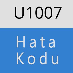 U1007 hatasi